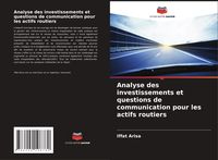 Produktbild: Analyse des investissements et questions de communication pour les actifs routiers
