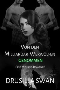 Produktbild: Von den Milliard&auml;r-Werw&ouml;lfen genommen (Paarungszeit, #6)