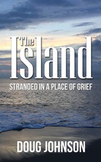 Produktbild: The Island: Stranded On An Island Called Grief