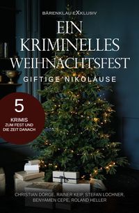 Produktbild: Ein kriminelles Weihnachtsfest - Giftige Nikol&auml;use: 5 Krimis