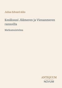 Produktbild: Kes&auml;kausi J&auml;&auml;meren ja Vienanmeren rannoilla