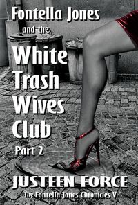 Produktbild: Fontella Jones and the White Trash Wives Club Part 2