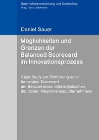 Produktbild: M&ouml;glichkeiten und Grenzen der Balanced Scorecard im Innovationsprozess