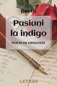 Produktbild: Pasiuni la indigo: Poezii de dragoste