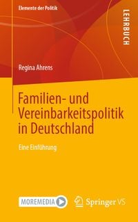 Bild vom Artikel Familien- und Vereinbarkeitspolitik in Deutschland vom Autor Regina Ahrens