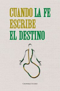 Produktbild: Cuando la fe escribe el destino