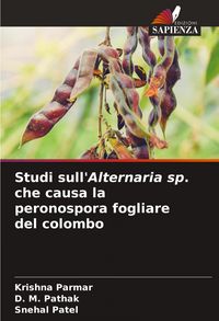 Produktbild: Studi sull'Alternaria sp. che causa la peronospora fogliare del colombo
