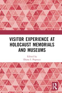 Produktbild: Visitor Experience at Holocaust Memorials and Museums