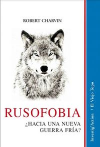 Produktbild: Rusofobia : &iquest;hacia una nueva guerra fr&iacute;a?