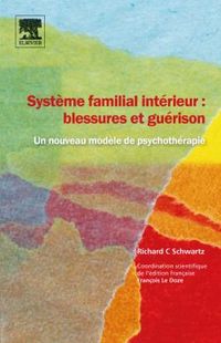 Produktbild: Syst&egrave;me familial int&eacute;rieur : blessures et gu&eacute;rison