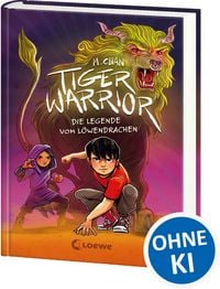 Produktbild: Tiger Warrior (Band 3) - Die Legende vom L&ouml;wendrachen