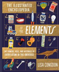 Produktbild: The Illustrated Encyclopedia of the Elements