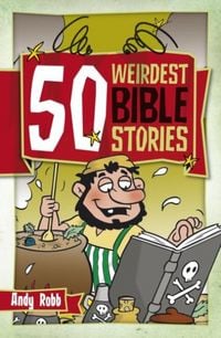 Produktbild: 50 Weirdest Bible Stories