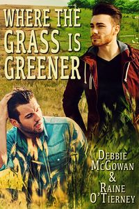 Produktbild: Where the Grass is Greener (Seeds of Tyrone, #2)