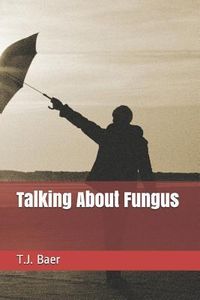 Produktbild: Talking about Fungus