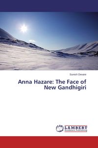Produktbild: Anna Hazare: The Face of New Gandhigiri
