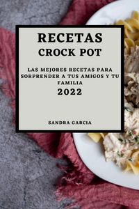 Produktbild: Recetas Crock Pot 2022