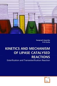 Produktbild: Hazarika, S: Kinetics and Mechanism Of Lipase Catalysed Reac