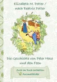 Bild vom Artikel Die Geschichte von Peter Hase und die Feen (inklusive Ausmalbilder, deutsche Erstveröffentlichung! ) vom Autor Elizabeth M. Potter
