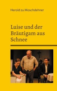 Produktbild: Luise und der Br&auml;utigam aus Schnee