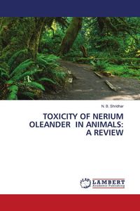Produktbild: Toxicity Of Nerium Oleander in Animals: a Review