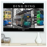 Produktbild: Ding Ding - Hong Kong's Tramways (hochwertiger Premium Wandkalender 2027 DIN A2 quer), Kunstdruck in Hochglanz