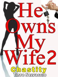 Produktbild: He Owns My Wife 2: Chastity