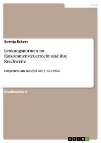 Produktbild: Lenkungsnormen im Einkommensteuerrecht und ihre Reichweite