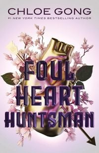 Bild vom Artikel Foul Heart Huntsman vom Autor Chloe Gong