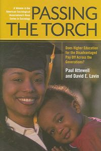 Produktbild: Passing the Torch: Does Higher Education for the Disadvantaged Pay Off Across the Generations?
