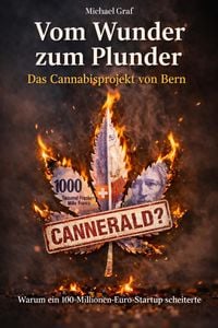 Produktbild: Vom Wunder zum Plunder - Das Cannabisprojekt von Bern