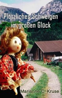 Produktbild: Pl&ouml;tzliches Schweigen im gro&szlig;en Gl&uuml;ck