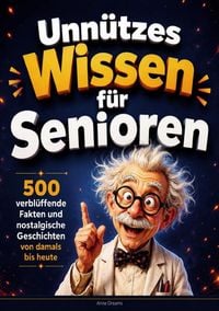 Produktbild: Unn&uuml;tzes Wissen f&uuml;r Senioren