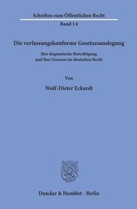 Produktbild: Die verfassungskonforme Gesetzesauslegung.