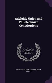 Produktbild: Adelphic Union and Philotechnian Constitutions