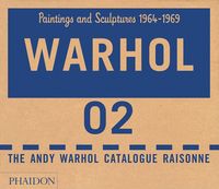 Produktbild: The Andy Warhol Catalogue Raisonn&eacute;, Paintings and Sculptures 1964-1969