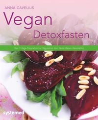 Bild vom Artikel Vegan Detoxfasten vom Autor Anna Cavelius