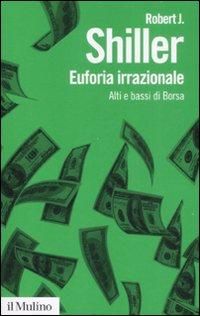 Produktbild: Euforia irrazionale. Alti e bassi di borsa