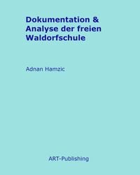 Produktbild: Dokumentation & Analyse der freien Waldorfschule