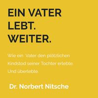 Produktbild: Ein Vater lebt. Weiter.