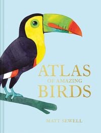 Produktbild: Atlas of Amazing Birds
