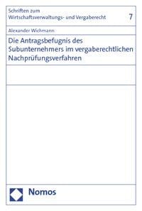 Produktbild: Die Antragsbefugnis des Subunternehmers im vergaberechtlichen Nachpr&uuml;fungsverfahren