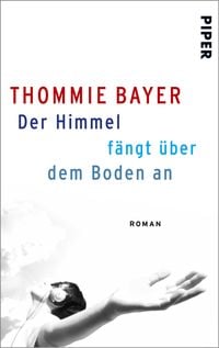 Produktbild: Der Himmel f&auml;ngt &uuml;ber dem Boden an