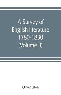 Produktbild: A survey of English literature, 1780-1830 (Volume II)