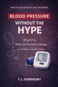 Produktbild: High Blood Pressure Without the Hype (Without The Hype Series)