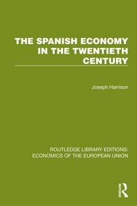 Produktbild: The Spanish Economy in the 20th Century