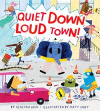 Produktbild: Quiet Down, Loud Town!
