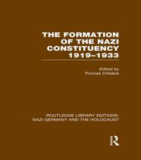Produktbild: The Formation of the Nazi Constituency 1919-1933 (RLE Nazi Germany & Holocaust)