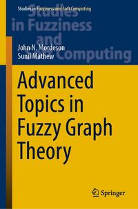 Produktbild: Advanced Topics in Fuzzy Graph Theory