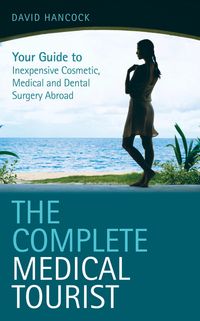 Produktbild: The Complete Medical Tourist